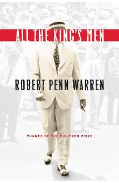 All the King\'s Men - Robert Penn Warren