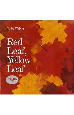 Red Leaf, Yellow Leaf - Lois Ehlert - Imagine 1