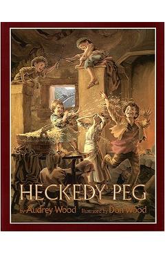 Heckedy Peg - Audrey Wood