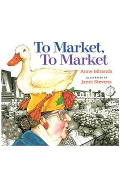 To Market, to Market - Anne Miranda