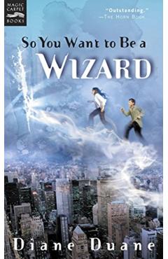 So You Want to Be a Wizard - Diane Duane