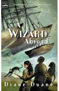 A Wizard Abroad: The Fourth Book in the Young Wizards Series - Diane Duane