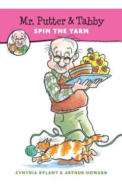 Mr. Putter & Tabby Spin the Yarn - Cynthia Rylant
