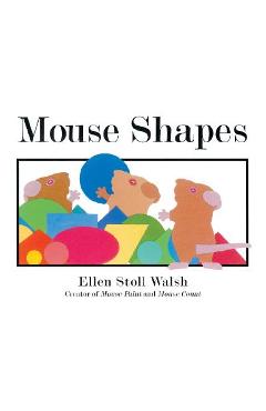 Mouse Shapes - Ellen Stoll Walsh
