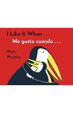 I Like It When.../Me Gusta Cuando...