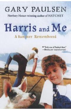 Harris and Me: A Summer Remembered - Gary Paulsen
