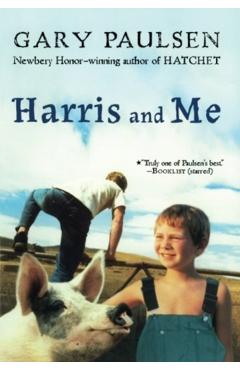 Harris and Me: A Summer Remembered - Gary Paulsen