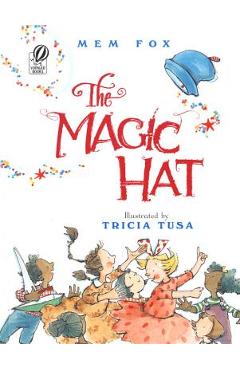 The Magic Hat - Mem Fox