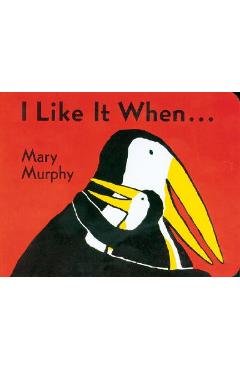 I Like It When . . . - Mary Murphy