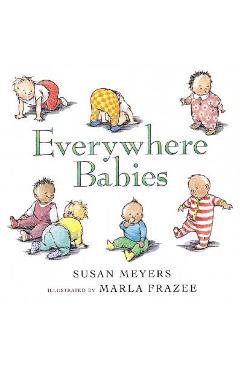 Everywhere Babies - Susan Meyers