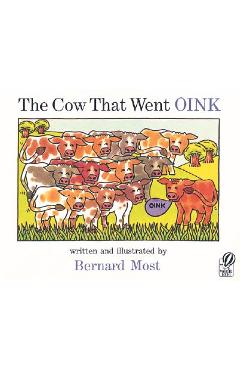 The Cow That Went Oink - Bernard Most