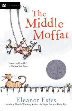 The Middle Moffat - Eleanor Estes