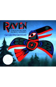 Raven: A Trickster Tale from the Pacific Northwest - Gerald Mcdermott