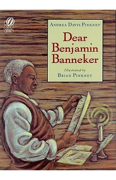 Dear Benjamin Banneker - Andrea Davis Pinkney