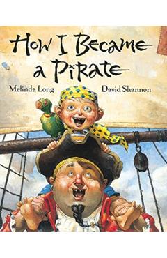 How I Became a Pirate - Melinda Long