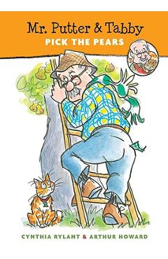 Mr. Putter & Tabby Pick the Pears - Cynthia Rylant