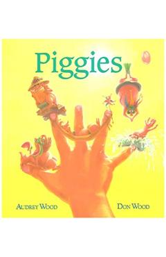Piggies - Audrey Wood