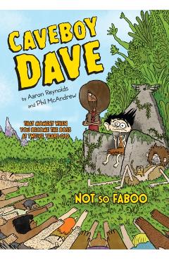 Caveboy Dave: Not So Faboo - Aaron Reynolds - Imagine 1