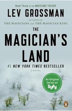 The Magician\'s Land - Lev Grossman