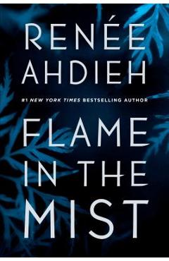 Flame in the Mist - Ren�e Ahdieh