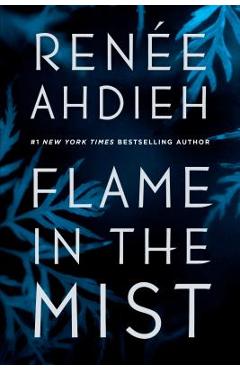 Flame in the Mist - Ren&#65533;e Ahdieh