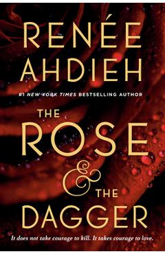 The Rose & the Dagger - Ren�e Ahdieh