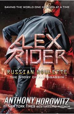 Russian Roulette: The Story of an Assassin - Anthony Horowitz