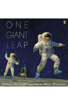 One Giant Leap: A Historical Account of the First Moon Landing - Robert Burleigh