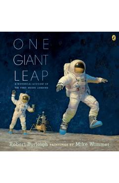 One Giant Leap: A Historical Account of the First Moon Landing - Robert Burleigh
