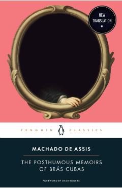 The Posthumous Memoirs of Br�s Cubas
