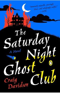 The Saturday Night Ghost Club - Craig Davidson