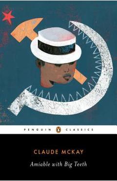 Amiable with Big Teeth - Claude Mckay