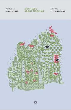 Much ADO about Nothing - William Shakespeare