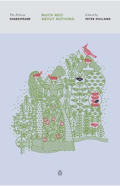 Much ADO about Nothing - William Shakespeare