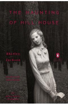 The Haunting of Hill House: (penguin Classics Deluxe Edition) - Shirley Jackson
