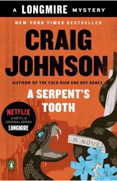 A Serpent\'s Tooth: A Longmire Mystery - Craig Johnson