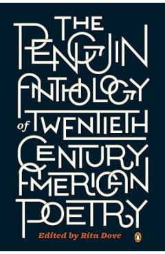 The Penguin Anthology of Twentieth-Century American Poetry - Rita Dove