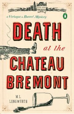 Death at the Chateau Bremont - M. L. Longworth