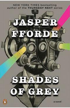 Shades of Grey: The Road to High Saffron - Jasper Fforde