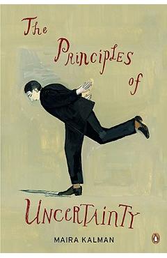 The Principles of Uncertainty - Maira Kalman