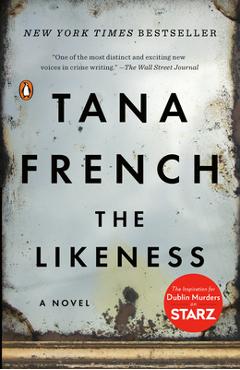 The Likeness - Tana French