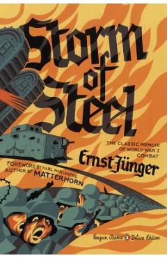 Storm of Steel: (penguin Classics Deluxe Edition) - Ernst Junger