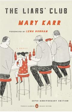 The Liars' Club: A Memoir - Mary Karr