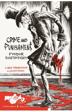 Crime and Punishment: (penguin Classics Deluxe Edition) - Fyodor Dostoyevsky