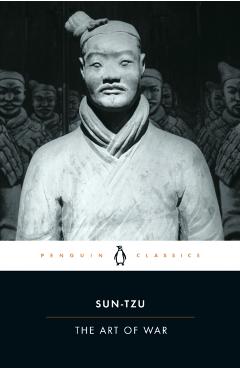 The Art of War: The Essential Translation of the Classic Book of Life - Sun Tzu