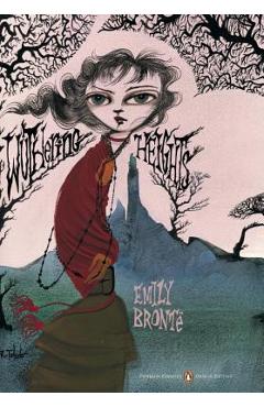 Wuthering Heights: (penguin Classics Deluxe Edition) - Emily Bronte