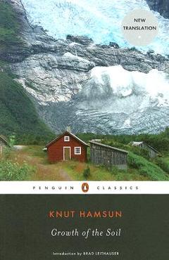 Growth of the Soil - Knut Hamsun