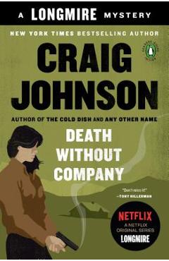 Death Without Company: A Longmire Mystery - Craig Johnson