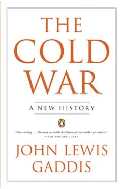 The Cold War: A New History - John Lewis Gaddis