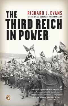 The Third Reich in Power - Richard J. Evans